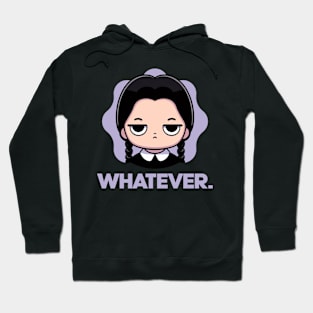 Whatever. Hoodie